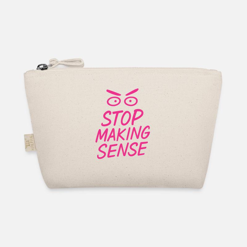 „Stop Making Sense – Sarkasmus-Shirt mit Aussage“ Bio-Täschchen