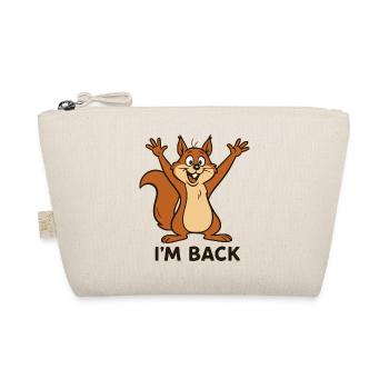 Ich bin zurück - I'm back mit Eichhörnchen Motiv - Bio-Täschchen - Natur - Vorne