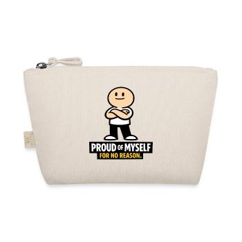 Proud for No Reason - Organic Pouch - nature - Front