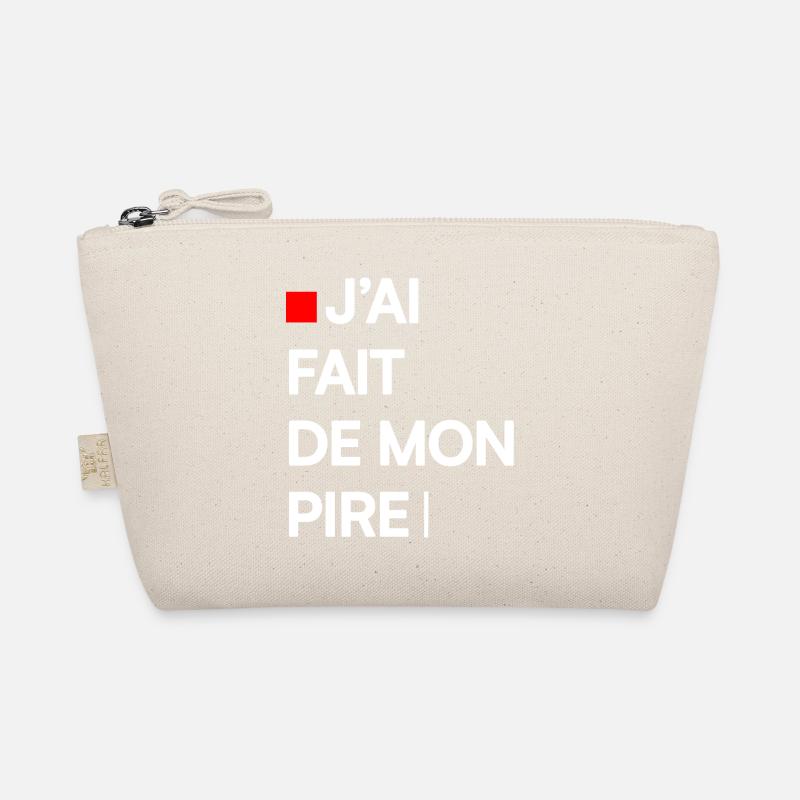 J’AI FAIT DE MON PIRE | Humour autodérision Trousse biologique