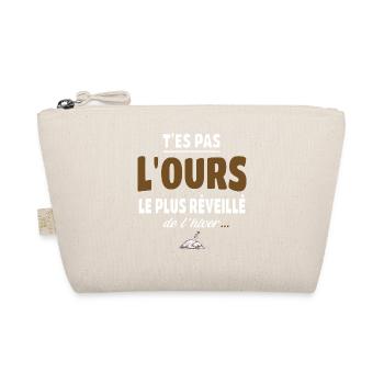 T’es pas l’ours le plus réveillé de l’hiver humour - Trousse biologique - nature - Devant