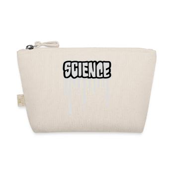 Science Science Statement Nerd Education Saying - Organic Pouch - nature - Front