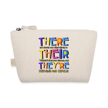 There Are People Who Didn't Listen - Organic Pouch - nature - Front
