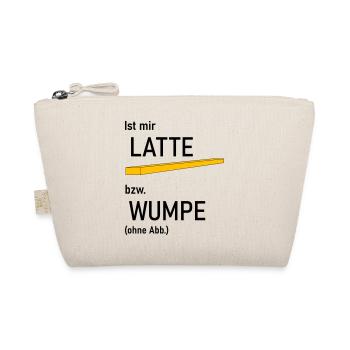 Ist mir Latte bzw Wumpe - Bio-Täschchen - Natur - Vorne