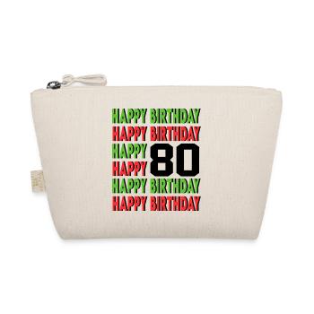 Happy Birthday 80 Jahre Geburtstag Alter Sprüche - Bio-Täschchen - Natur - Vorne