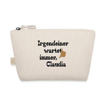 Irgendeiner wartet immer, Claudia - Bio-Täschchen - Natur - Vorne