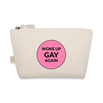 Woke up gay again - Organic Pouch - nature - Front