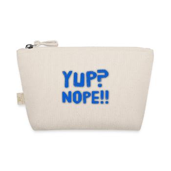 Yup? Nope!! NEW great Design by Maximum Design #MD - Organic Pouch - nature - Front