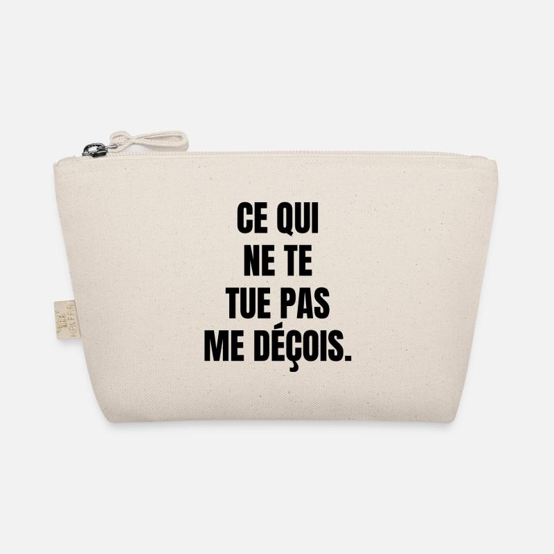 ce qui ne te tue pas Trousse biologique