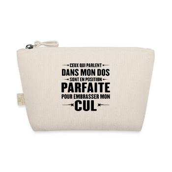 Ceux qui parlent dans mon dos, Humour cadeau - Trousse biologique - nature - Devant