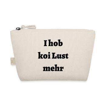Keine Lust - bayerischer Spruch - Bio-Täschchen - Natur - Vorne