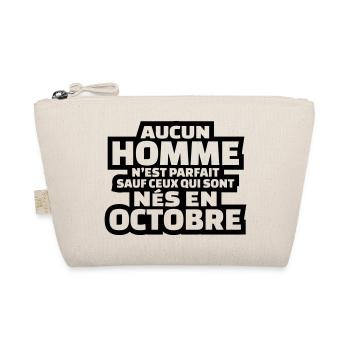 aucun homme n'est parfait sauf ceux nés en octobre - Trousse biologique - nature - Devant