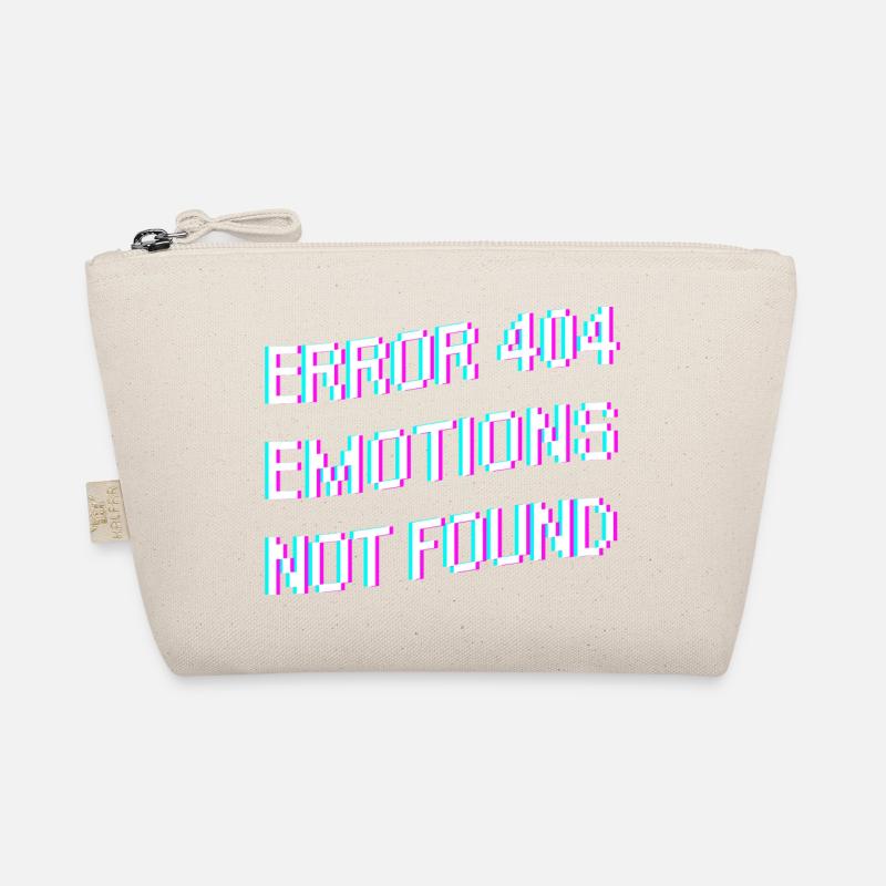 "ERROR 404 EMOTIONS NOT FOUND" Shirt Organic Pouch