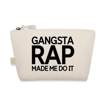 Gangsta rap made me do it - Organic Pouch - nature - Front