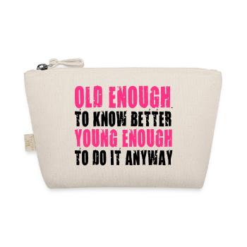 Best Birthday Shirt - Funny Quote - Organic Pouch - nature - Front