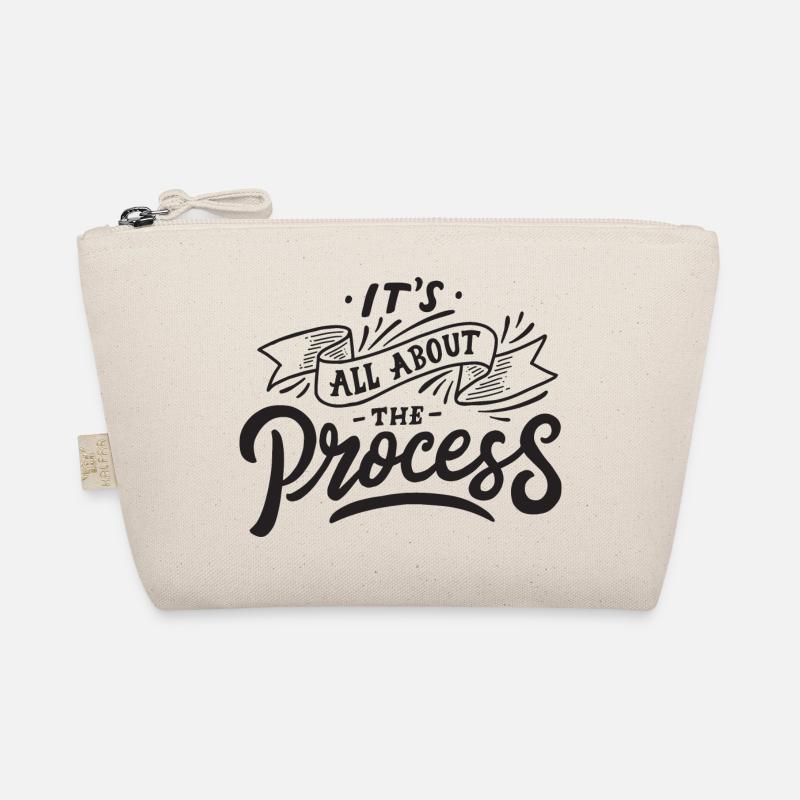 all about the process process motivation saying Organic Pouch
