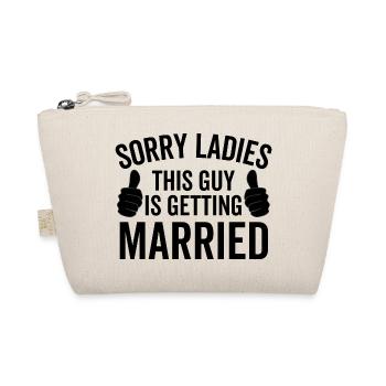 Désolé mesdames ce gars se marie - Trousse biologique - nature - Devant