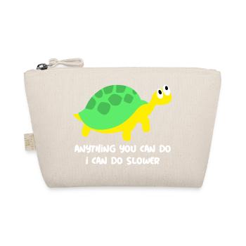 Anything you can do, i can do slower! - Organic Pouch - nature - Front