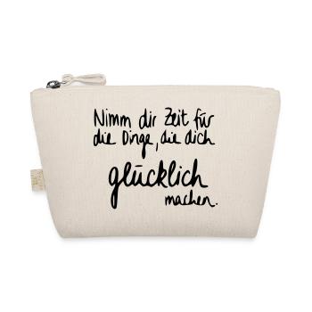 Nimm dir Zeit für Dinge die dich glücklich machen. - Bio-Täschchen - Natur - Vorne