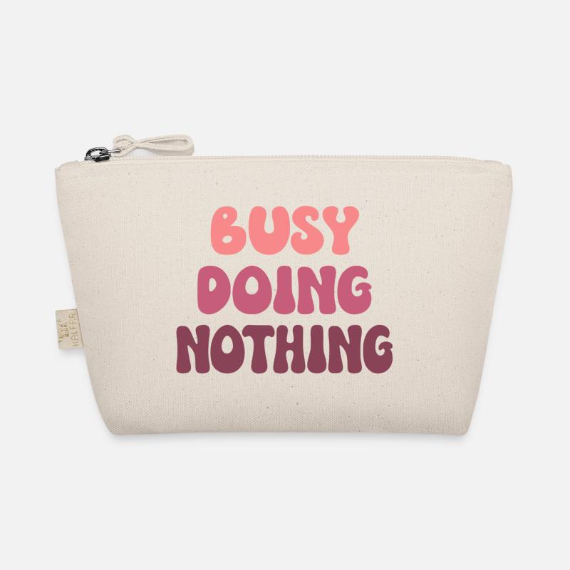 Busy Doing Nothing Organic Pouch