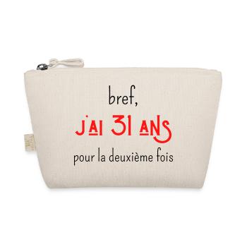 bref j'ai un 31 ans pour la deuxième fois - Trousse biologique - nature - Devant