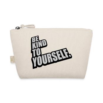 be kind to yourself - Organic Pouch - nature - Front
