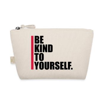 be kind to yourself - Organic Pouch - nature - Front