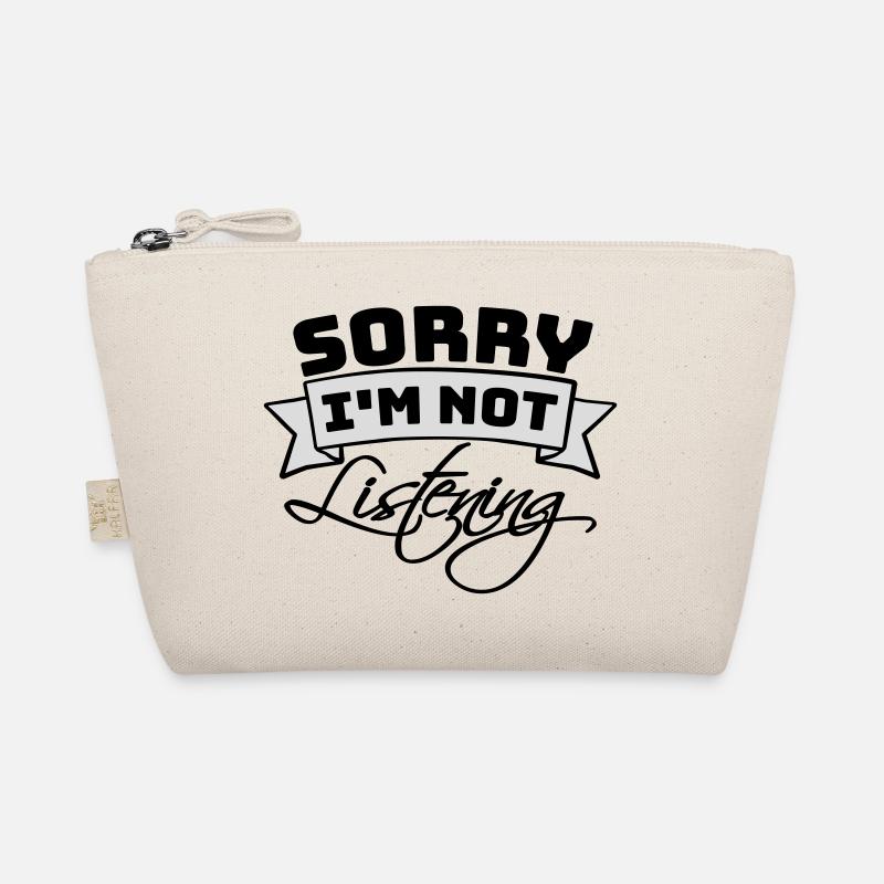 sorry in not listening Organic Pouch