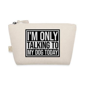 ne parler qu’au chien - Trousse biologique - nature - Devant