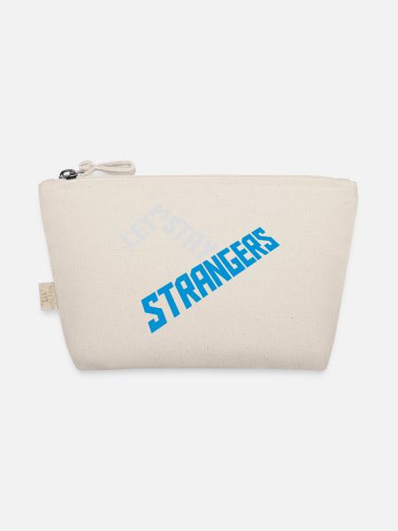 lets stay strangers quote - Organic Pouch - nature - Front