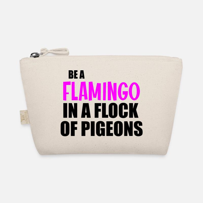 Be a flamingo funny quote Organic Pouch
