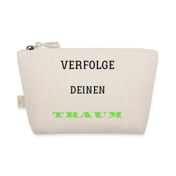 Verfolge deine TRAUM - Bio-Täschchen - Natur - Vorne