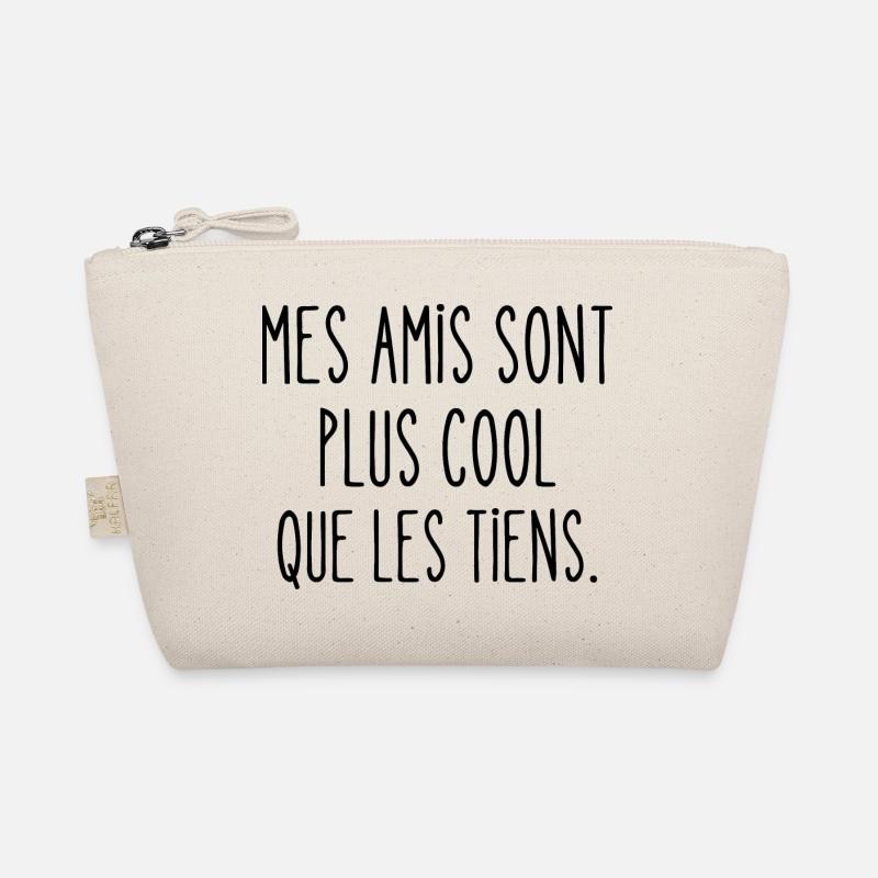 mes amis sont plus cool que les tiens Trousse biologique