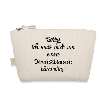 Sorry, I'm taking care of a dementia patient - Organic Pouch - nature - Front