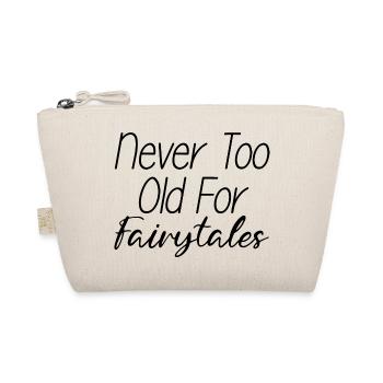 Never Too Old For Fairytales 3 - Bio-Täschchen - Natur - Vorne