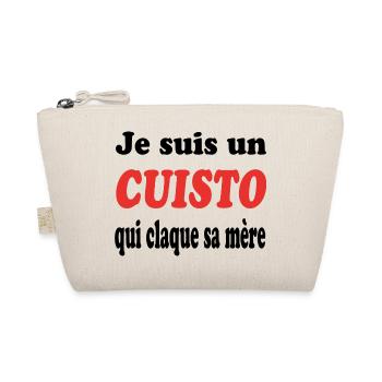 JE SUIS UN CUISTO QUI CLAQUE SA MERE - Trousse biologique - nature - Devant