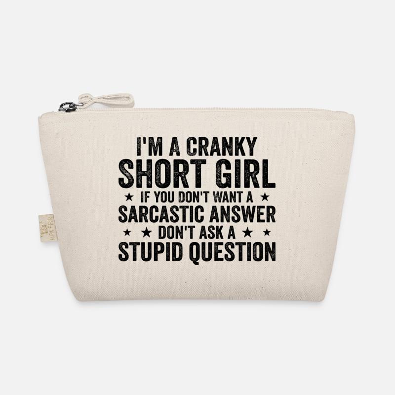 Ich bin ein verschrobenes kleines Mädchen, wenn du keinen Witz willst Bio-Täschchen