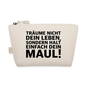 Halt dein Maul | lustige Sprüche, Sarkasmus - Bio-Täschchen - Natur - Vorne