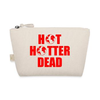 Hot hotter dead - Organic Pouch - nature - Front