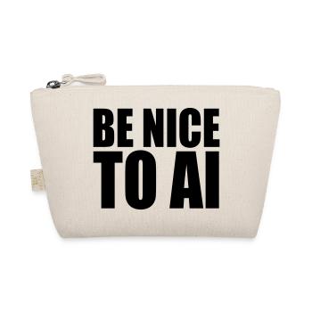 BE NICE TO AI - Bio-Täschchen - Natur - Vorne