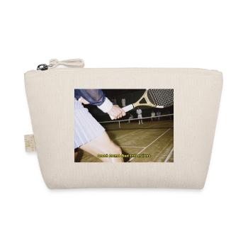 Tennis Match Humor Quote - Organic Pouch - nature - Front