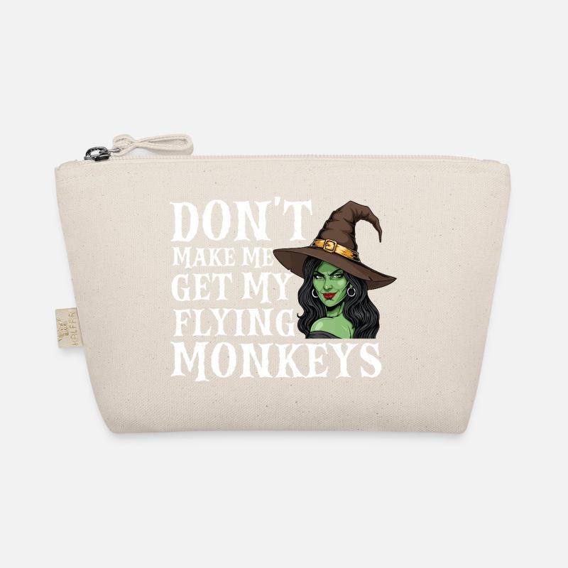 Don’t Make Me Get My Flying Monkeys — Halloween Organic Pouch