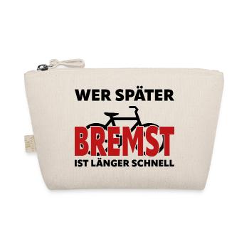 Si tu freines plus tard, tu es plus rapide et plus longtemps - vélo - Trousse biologique - nature - Devant