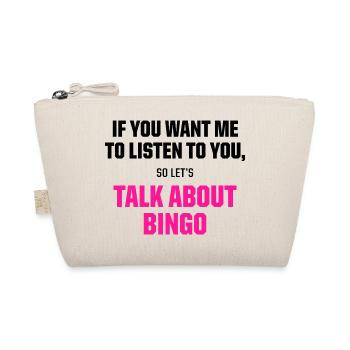 Talk About Bingo Funny Gaming Quote - Organic Pouch - nature - Front