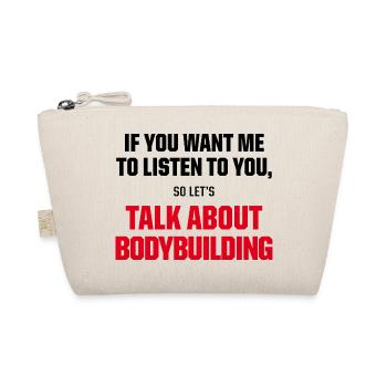 Talk About Bodybuilding Funny Gym Motivation Quote - Bio-Täschchen - Natur - Vorne