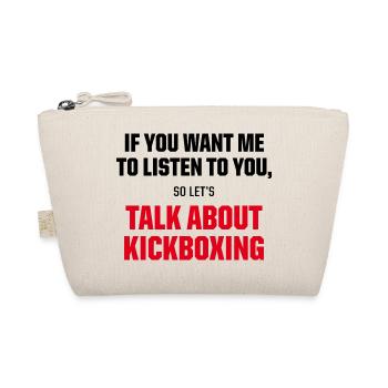 Talk About Kickboxing Funny MMA Fighter Quote - Bio-Täschchen - Natur - Vorne