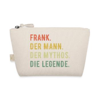 Frank Vorname Der Mann Der Mythos Die Legende - Bio-Täschchen - Natur - Vorne