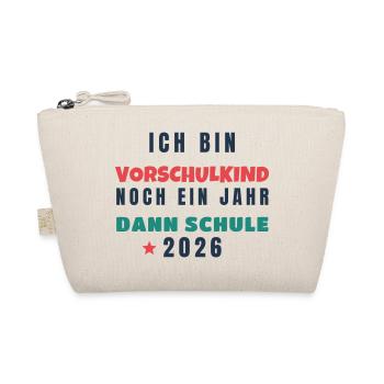 Vorschulkind 2026 Noch ein Jahr dann Schule - Bio-Täschchen - Natur - Vorne
