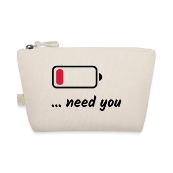 Low Battery Need You - Organic Pouch - nature - Front