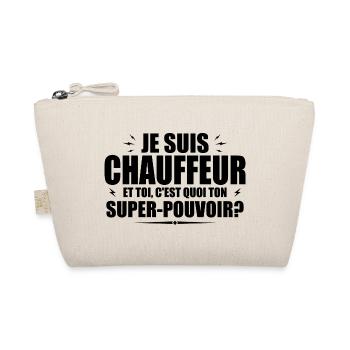 Je suis Chauffeur. C'est quoi ton super pouvoir ? - Trousse biologique - nature - Devant